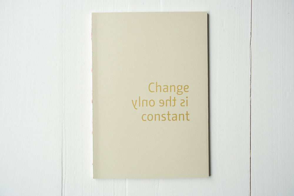 Change is the only constant Notebook *LIMITED EDITION* - A5 Medium